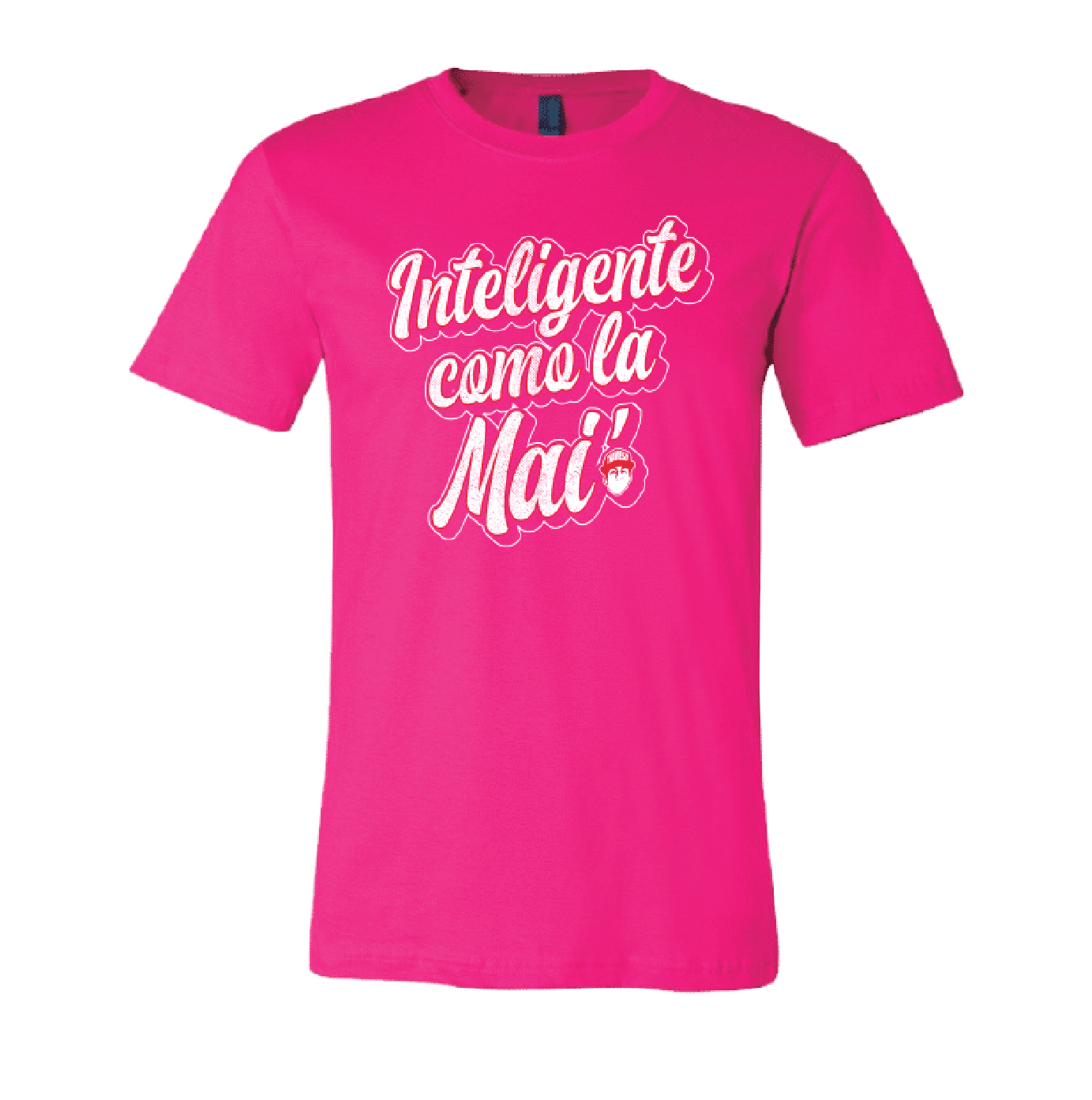 "Inteligente Como La Mai” T-Shirt